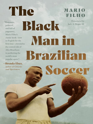 cover image of The Black Man in Brazilian Soccer